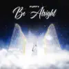 Fuffy - Be Allright - Single